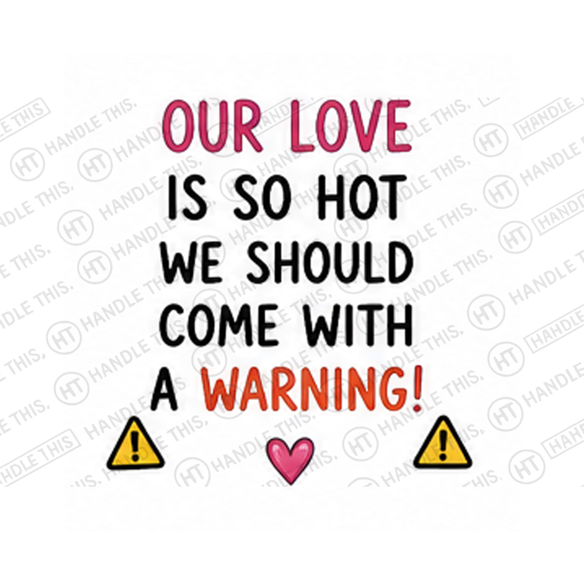 Our Love Is So Hot We Should Come With Mug - Pride Gift