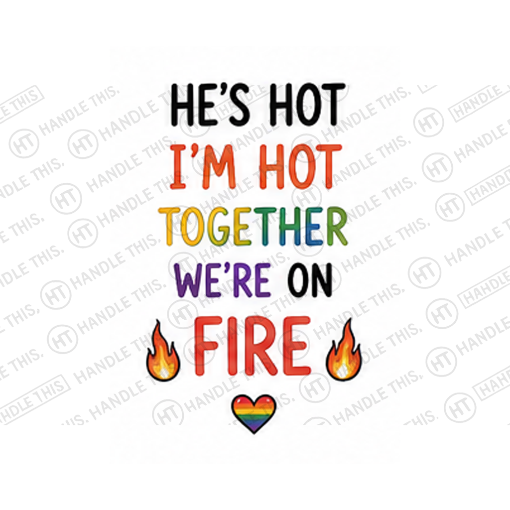 He's Hot I'm Hot Together We're On Mug - Pride Gift
