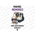 Making Memories 01 And Questionable Choices Mug - Pride Gift
