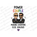 Power Couple Making Everyone Else Jealous Mug - Pride Gift
