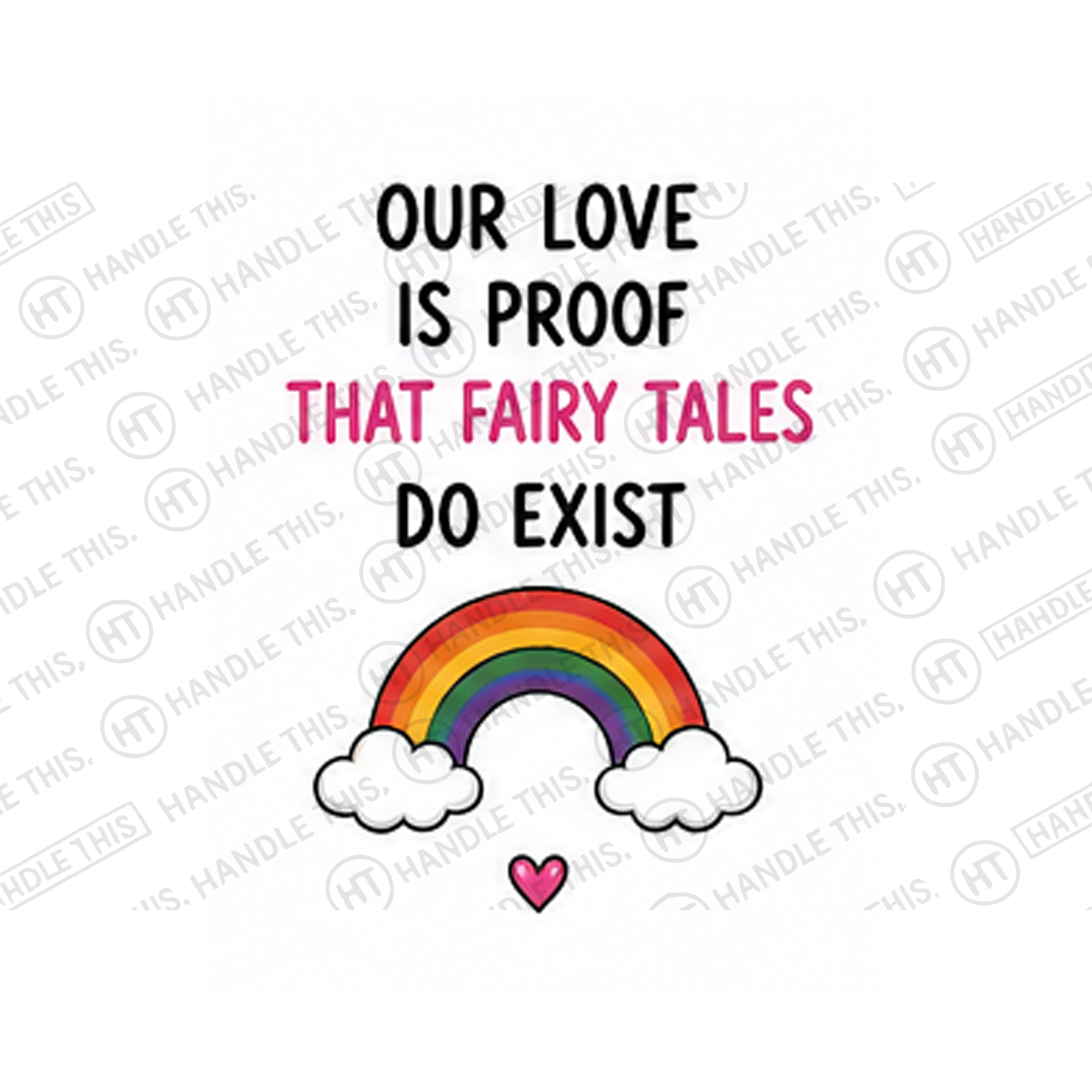 Our Love Is Proof That Fairy Tales Do Exist Mug - Pride Gift