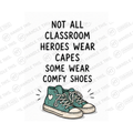 Not All Classroom Heroes Wear Capes Some Wear Comfy Mug - Office Humour Gift