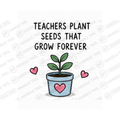 Teachers Plant Seeds That Grow Forever Mug - Office Humour Gift