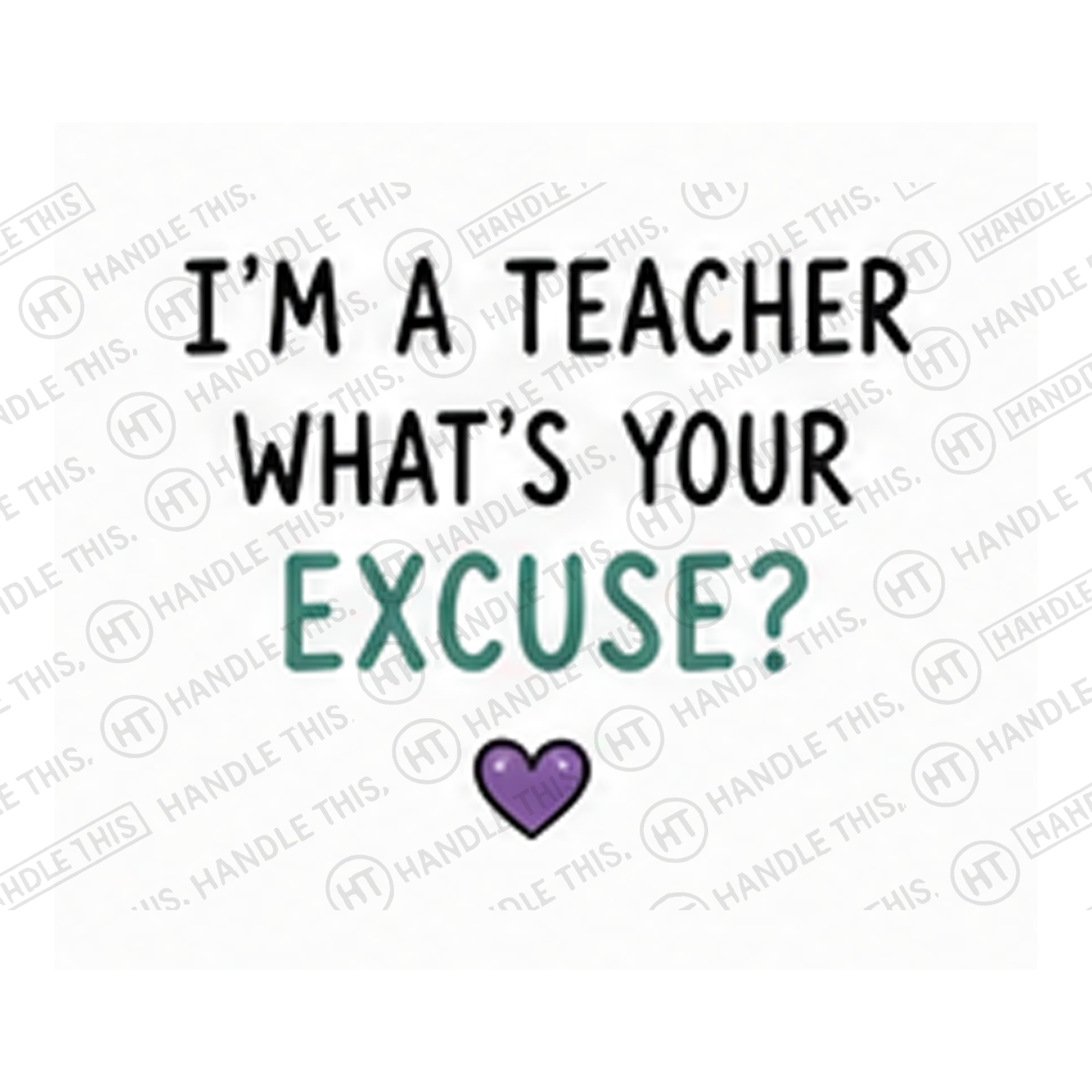 I'm A Teacher What's Your Excuse Mug - Office Humour Gift