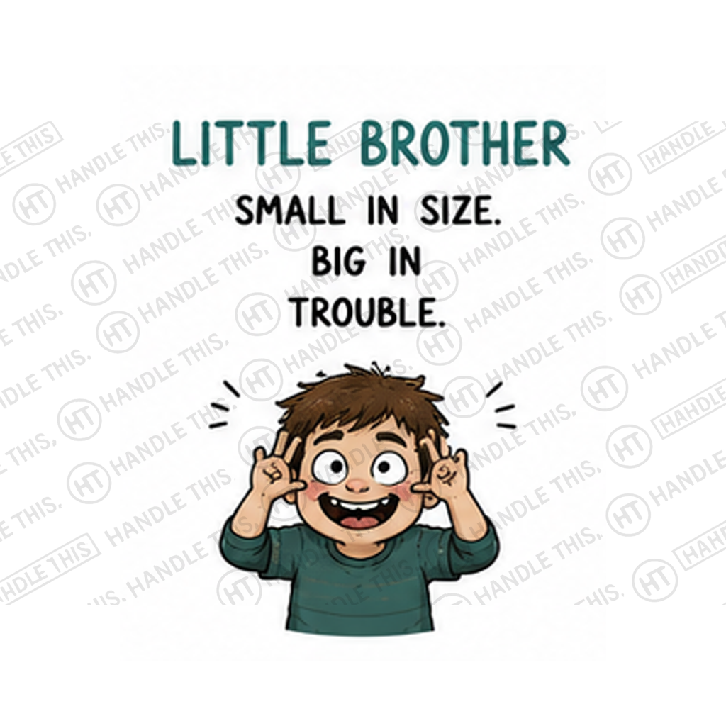 Little Brother Small In Size Big In Trouble Mug - Family Gift