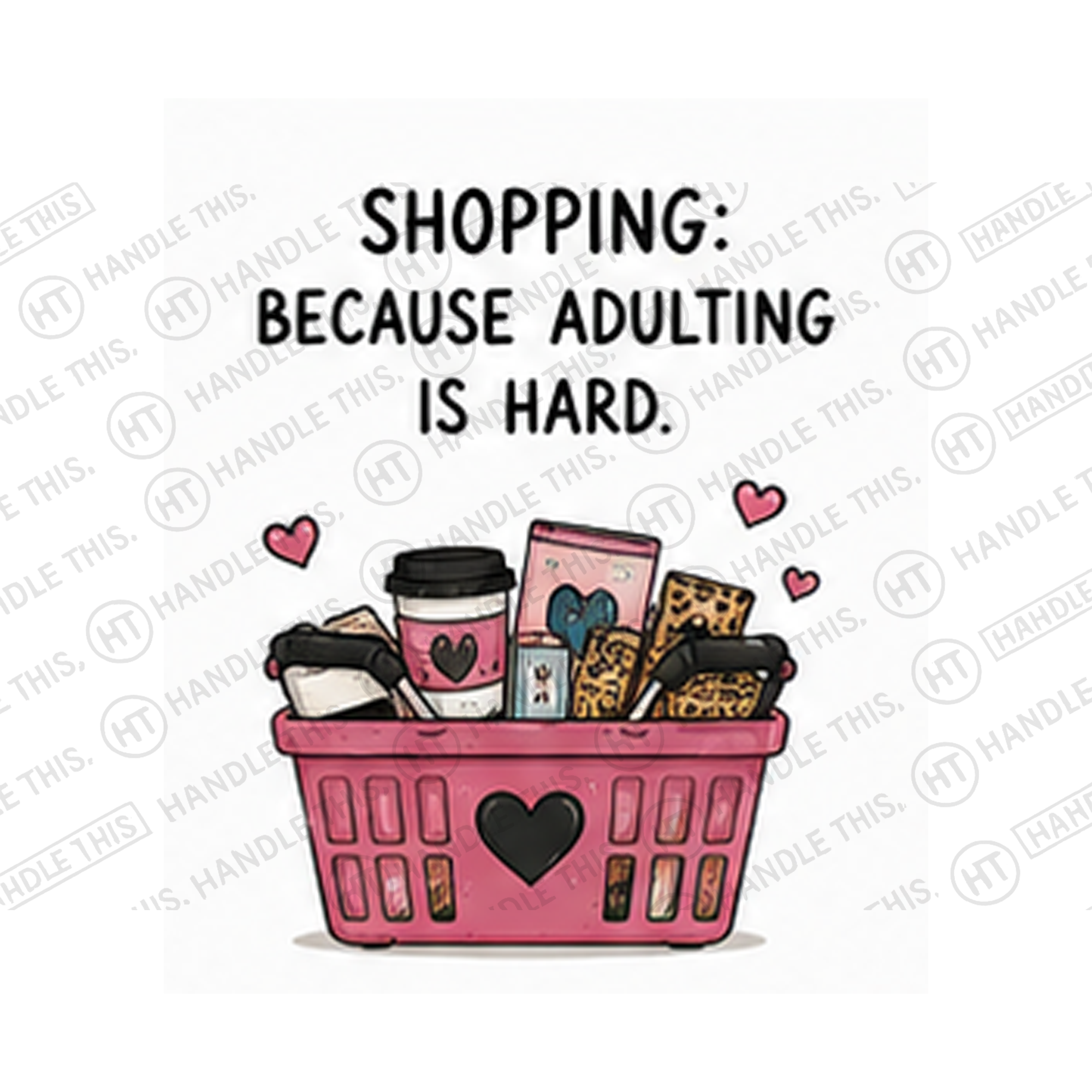 Shopping Because Adulting Is Hard Mug - Hobby Gift