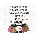I Don't Need I Don't Need It Who Am Mug - Hobby Gift