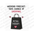 Weekend Forecast 1000 0 Chance Of Shopping Retail Therapy Mug - Hobby Gift