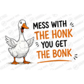 Mess With The Honk You Get The Bonk Mug - Funny Rude Gift