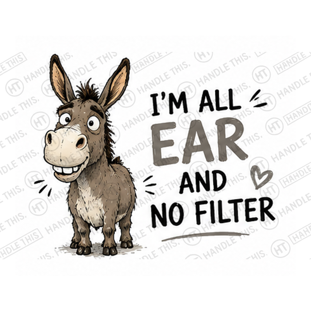 4 I'm All Ear And No Filter Mug - Funny Rude Gift