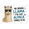 No Drama Llama I've Got Alpaca Things To Do Mug - Funny Rude Gift