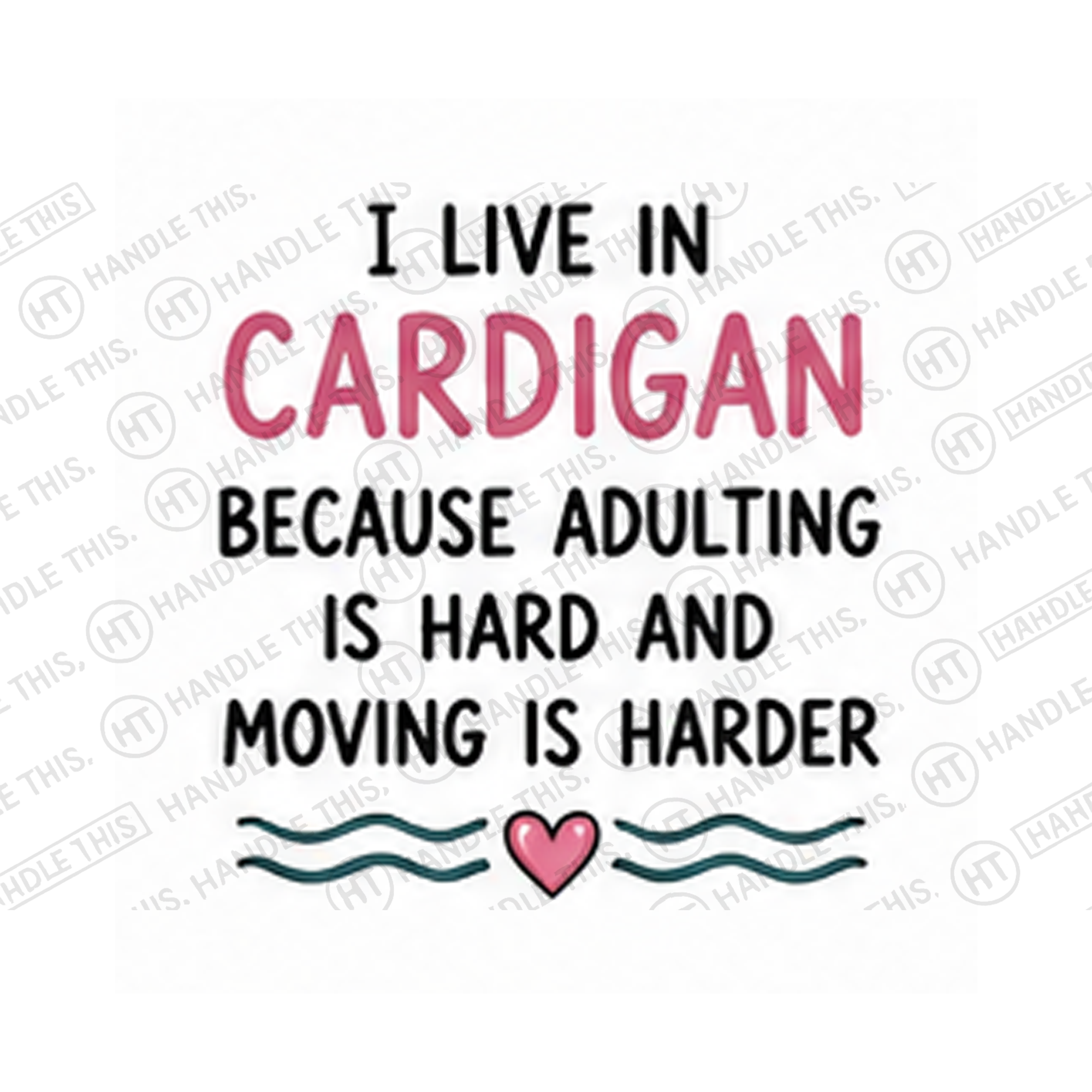 1 Live In Cardigan Because Adulting Is Hard And Mug - Welsh Local Gift