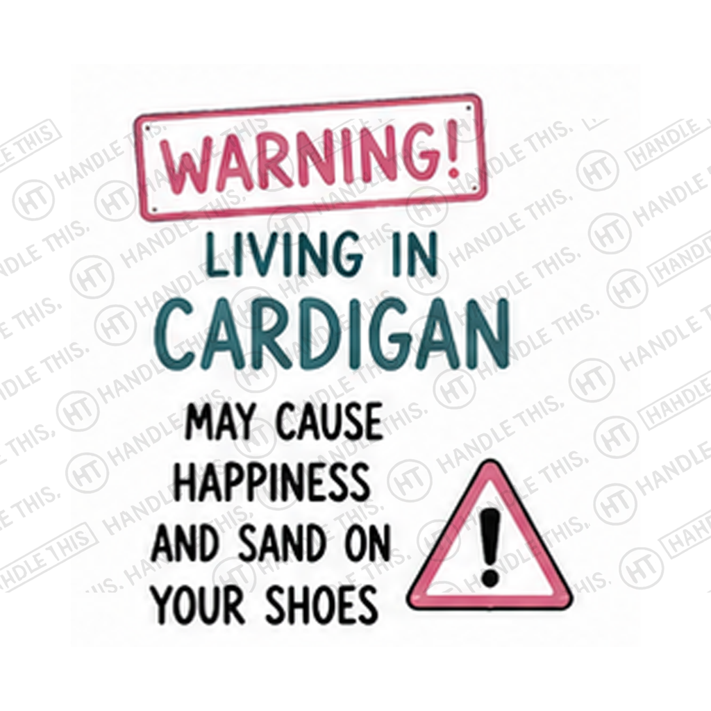 Warning Living In Cardigan May Cause Happiness And Sand Mug - Welsh Local Gift