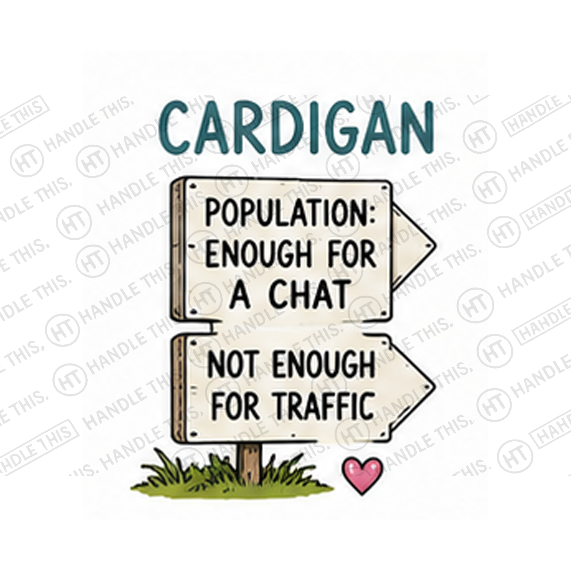 Cardigan Population Enough For A Chat Not Enough For Mug - Welsh Local Gift