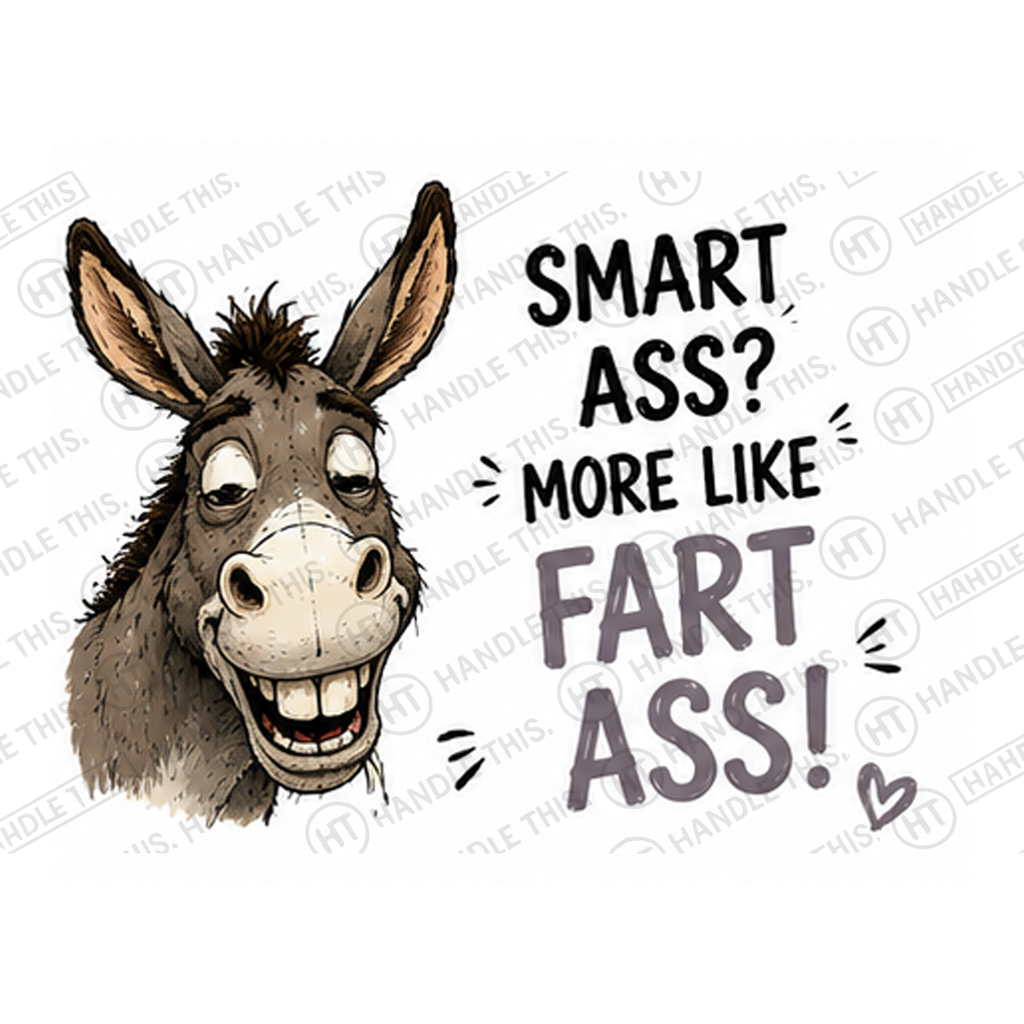 Smart Ass More Like Ass Mug - Funny Rude Gift
