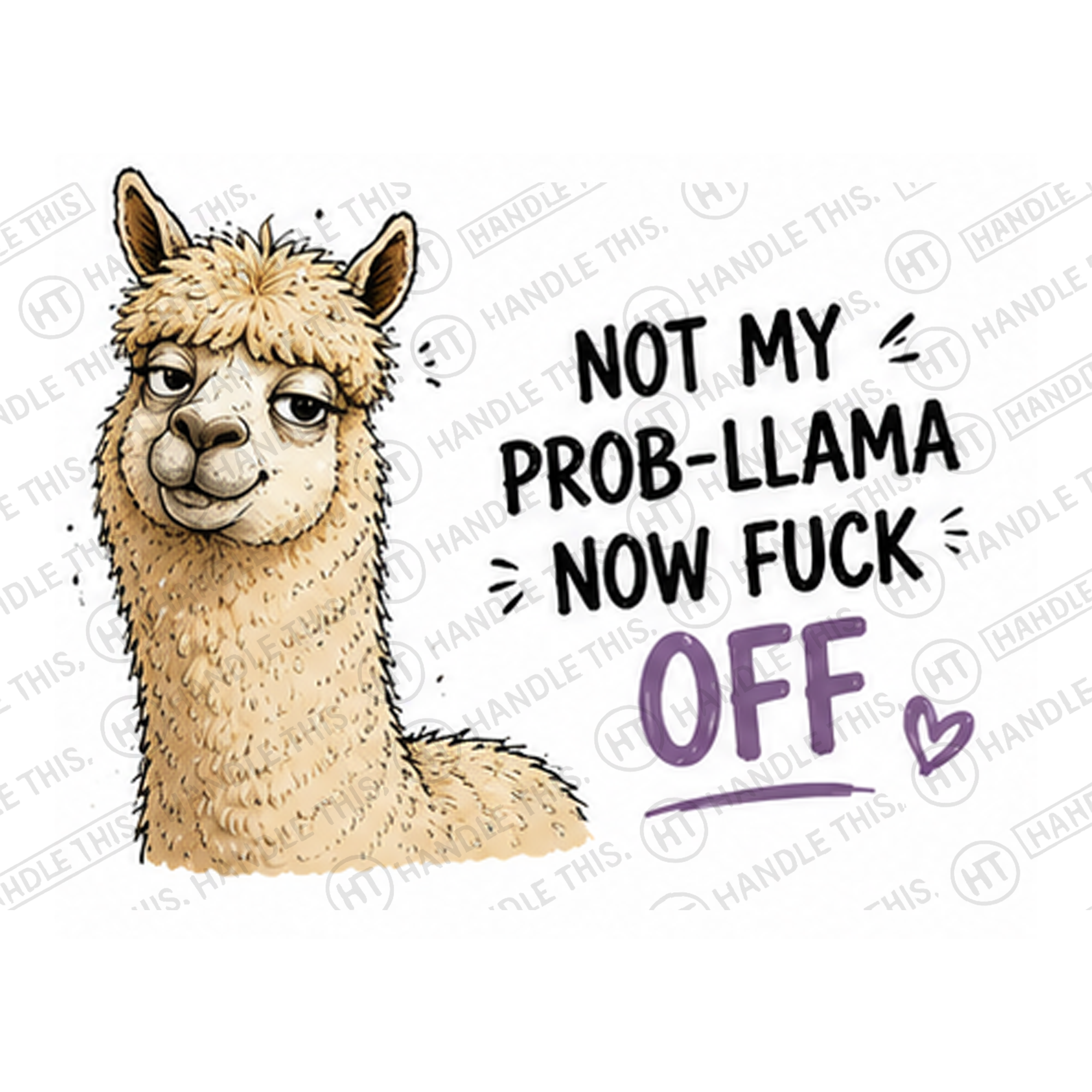 Not My Pro Llama Now Fuck Mug - Funny Rude Gift